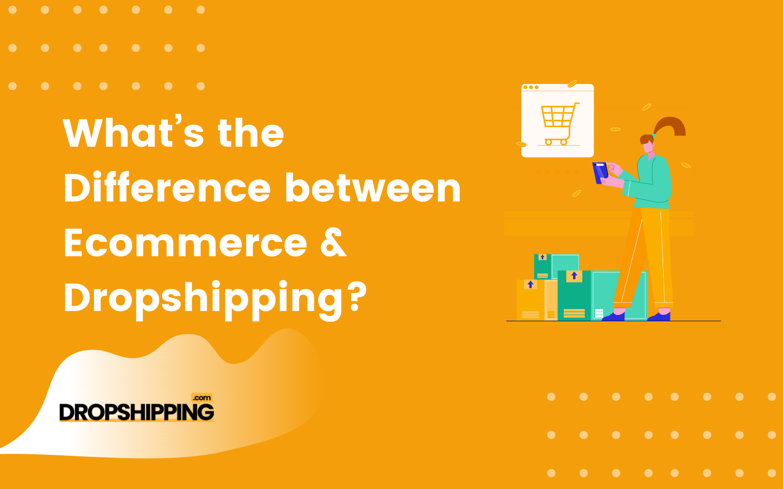 Dropshipping vs What’s the Difference and Where to Start?