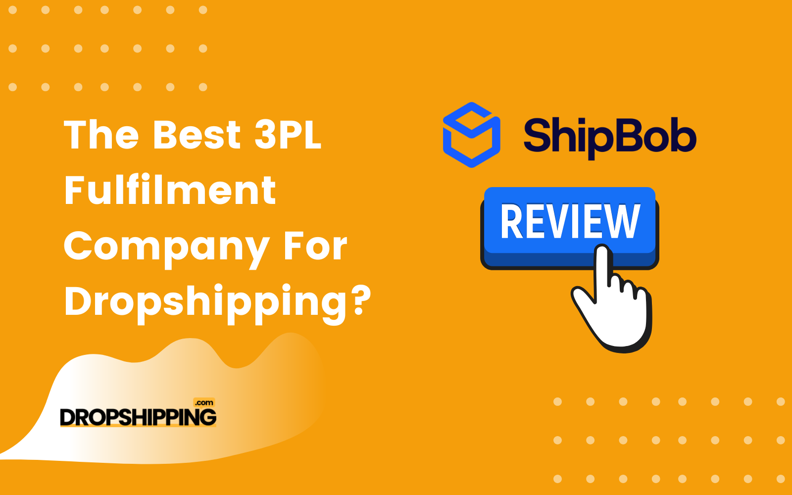 ShipBob Review: The Best 3PL Fulfilment Company For Dropshipping?