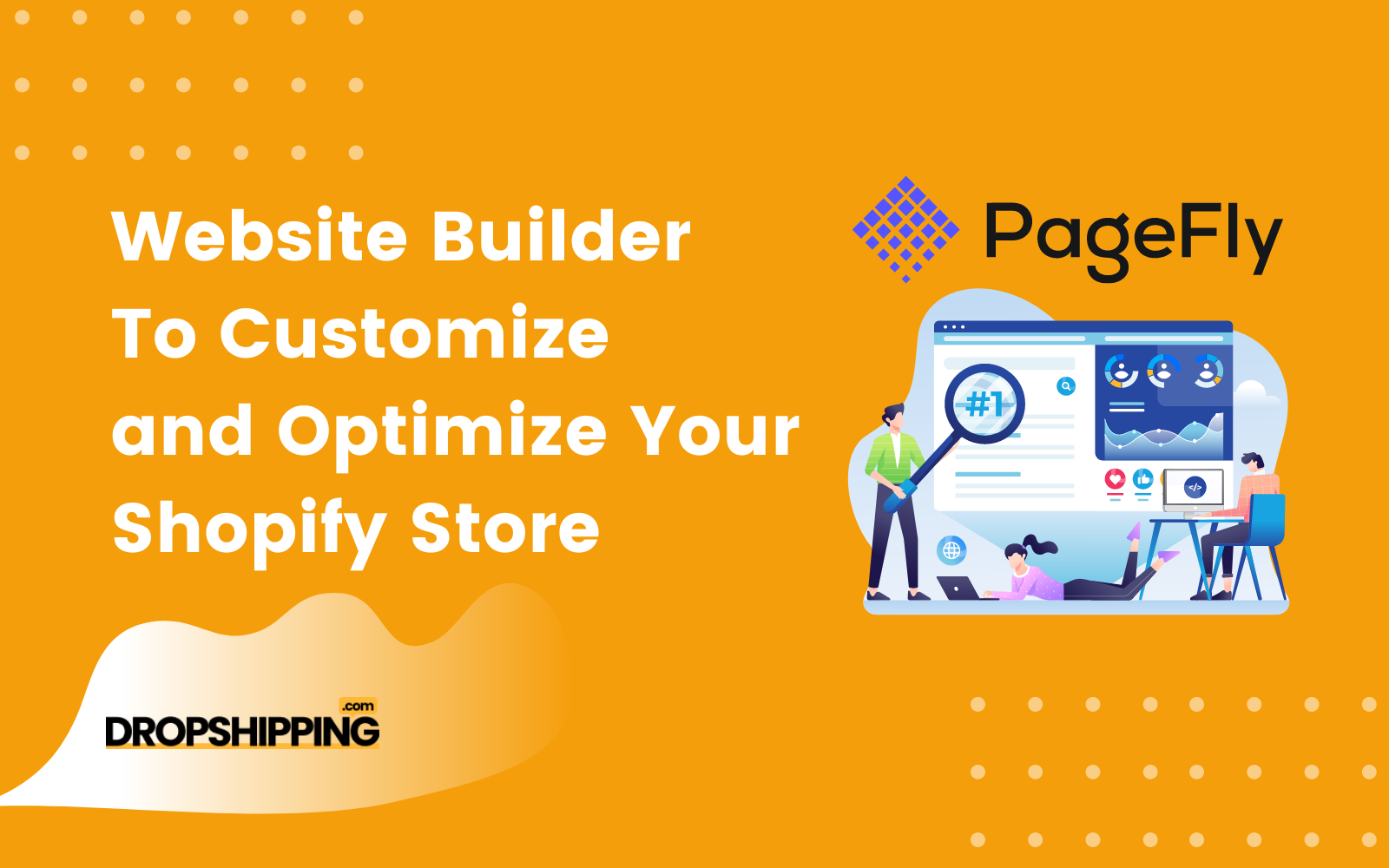 PageFly Review: Website Builder To Customize and Optimize Your Shopify Stores