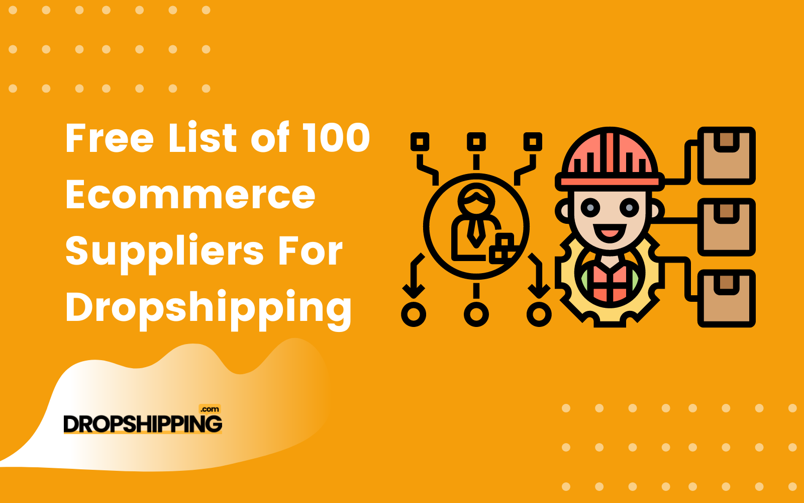 Top 100 Ecommerce Suppliers For Sourcing Dropshipping Products